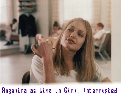 Angelina as Lisa in Girl, Interrupted